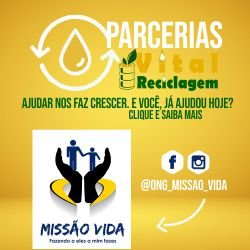 Vital Reciclagem em Parceria com a Ong Missão e Vida